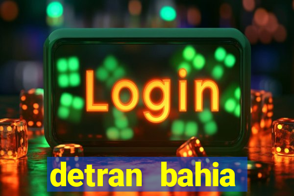 detran bahia consultar licenciamento